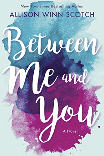 Allison Winn Scotch - Between Me and You Audio Book Free