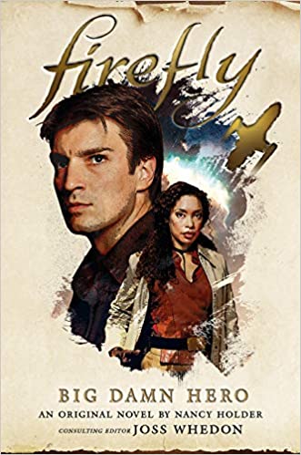 James Lovegrove - Firefly - Big Damn Hero Audiobook